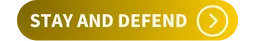stay and defend